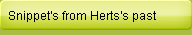 Snippet\'s from Herts\'s past
